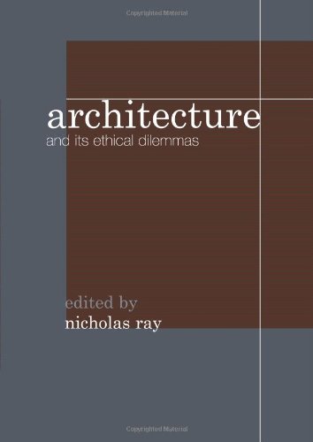 Architecture and its Ethical Dilemmas