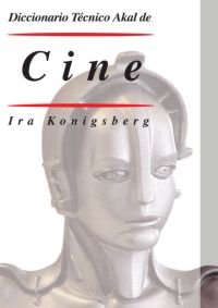 Diccionario Técnico Akal de Cine