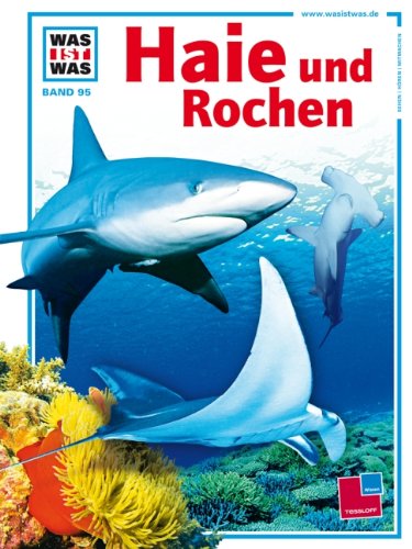 Was ist Was. Haie und Rochen