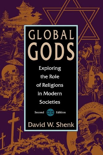 Global Gods: Exploring the Role of Religions in Modern Societies