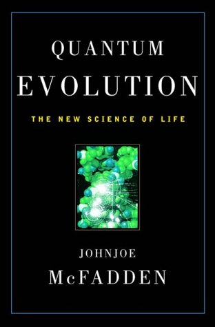 Quantum Evolution: The New Science of Life