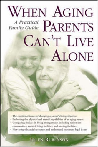 When Aging Parents Can't Live Alone, A Practical Family Guide