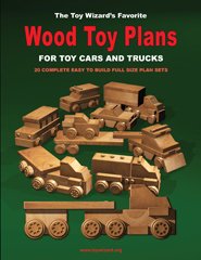 The Toy Wizard's Favorite Wood Toy Plans for Toy Cars and Trucks