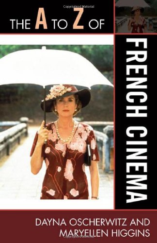 The A to Z of French Cinema (The A to Z Guide Series)