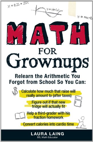 Math for Grownups: Relearn the Arithmetic You Forgot from School