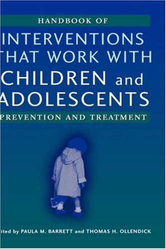 Handbook of Interventions that Work with Children and Adolescents: Prevention and Treatment