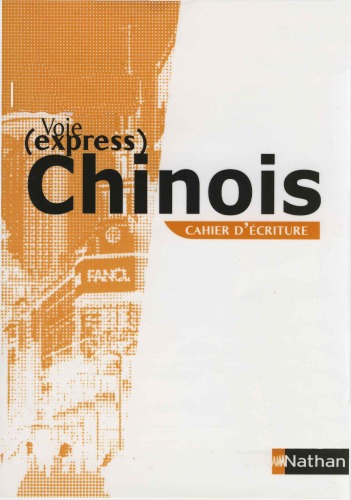 Chinois, initiation : Cahier d'écriture