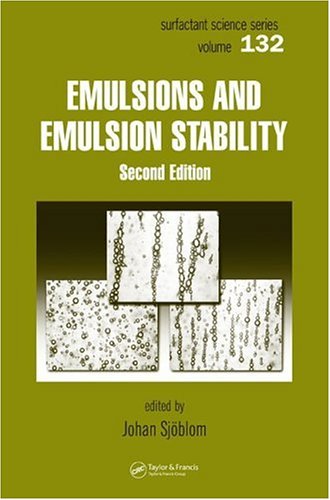 Emulsions and Emulsion Stability: Surfactant Science Series 61