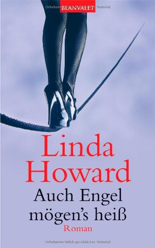 Auch Engel mögen's heiß (Roman)