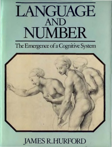 Language and Number: The Emergence of a Cognitive System
