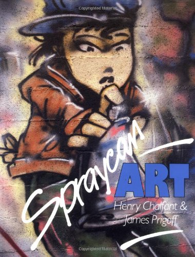 Spraycan Art (Street Graphics - Street Art)