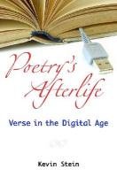 Poetry's Afterlife: Verse in the Digital Age (Digital Culture Books)
