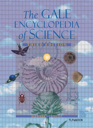 The Gale Encyclopedia of Science: Aardvark-Chaos