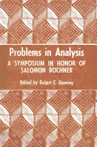 Problems in Analysis. A Symposium in Honor of Salomon Bochner
