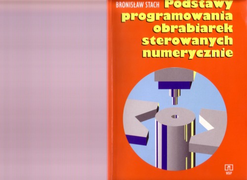 Podstawy programowania obrabiarek sterowanych numerycznie