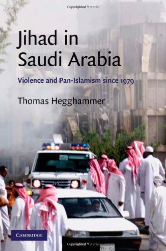 Jihad in Saudi Arabia: Violence and Pan-Islamism since 1979