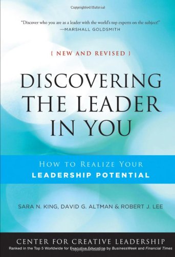Discovering the Leader in You: How to realize Your Leadership Potential (J-B CCL (Center for Creative Leadership))