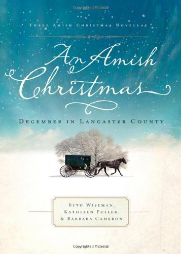 An Amish Christmas: December in Lancaster County