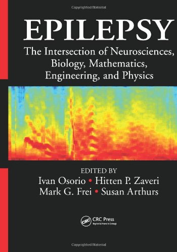 Epilepsy: The Intersection of Neurosciences, Biology, Mathematics, Engineering, and Physics