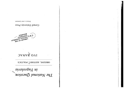 The National Question in Yugoslavia: Origins, History, Politics