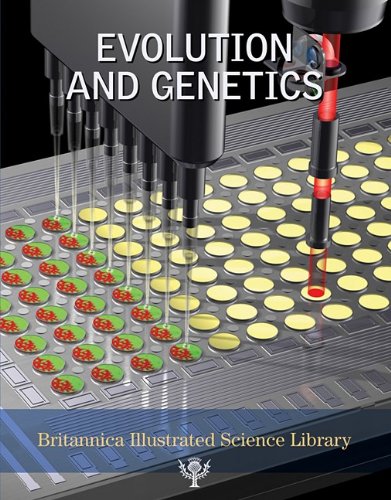 Britannica Illustrated Science Library Evolution And Genetics