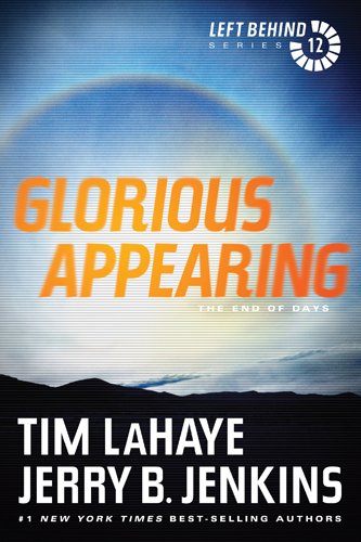 Glorious Appearing: The End of Days (Left Behind)