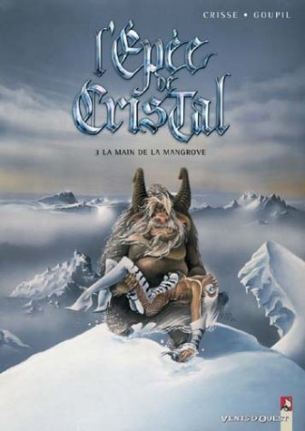 L'Épée de cristal, tome 3 : La Main de Mangrove