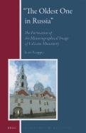 The Oldest One in Russia: The Formation of the Historical Image of the Monastery of Valaam (Russian History and Culture)