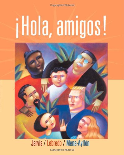 ¡Hola Amigos!, 7th Edition