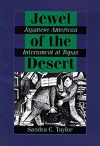 Jewel of the desert: Japanese American internment at Topaz