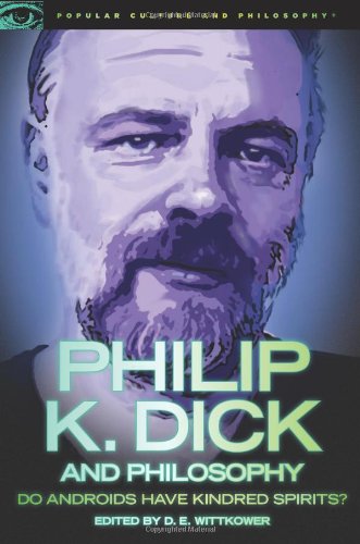 Philip K. Dick and Philosophy
