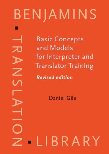 Basic Concepts and Models for Interpreter and Translator Training: Revised edition (Benjamins Translation Library)