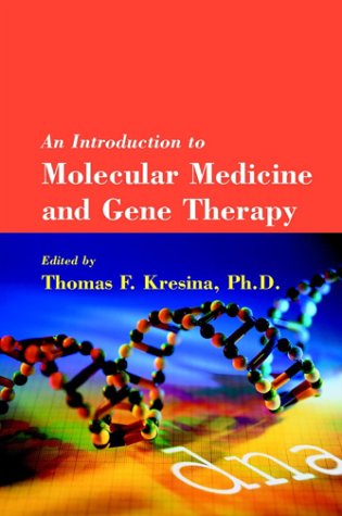 An Introduction to Molecular Medicine and Gene Therapy