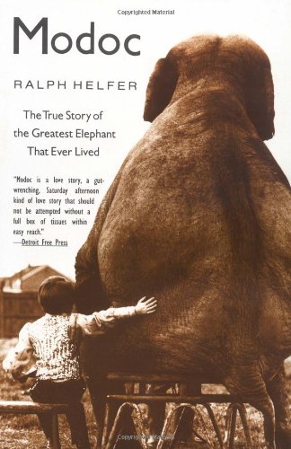 Modoc: The True Story of the Greatest Elephant That Ever Lived