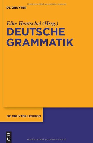 Deutsche Grammatik (de Gruyter Lexikon)