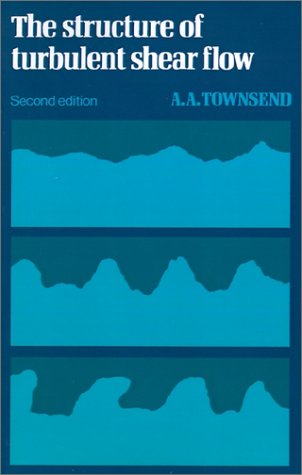 The Structure of Turbulent Shear Flow (Cambridge Monographs on Mechanics)