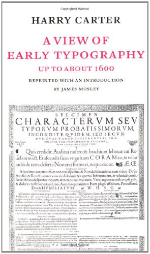 A View of Early Typography: Up to About 1600