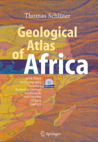 Geological Atlas of Africa: With Notes on Stratigraphy, Tectonics, Economic Geology, Geohazards and Geosites of Each Country