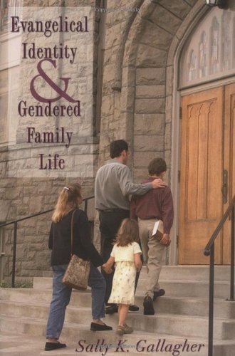 Evangelical Identity and Gendered Family Life