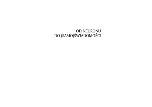 Od neuronu do (samo)świadomości