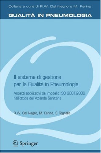 Il sistema di gestione per la Qualità in Pneumoiogia: Aspetti applicativi del modello ISO 9001:2000 nell’ottica dell’Azienda Sanitaria