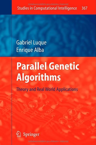 Parallel Genetic Algorithms: Theory and Real World Applications