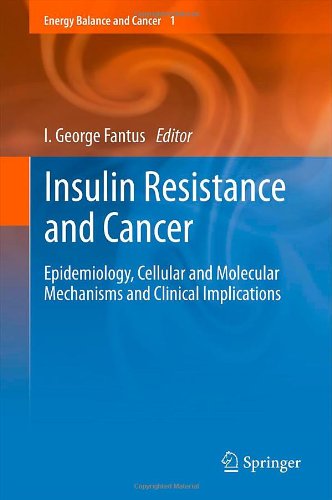 Insulin Resistance and Cancer: Epidemiology, Cellular and Molecular Mechanisms and Clinical Implications