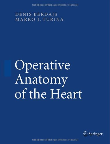 Operative Anatomy of the Heart