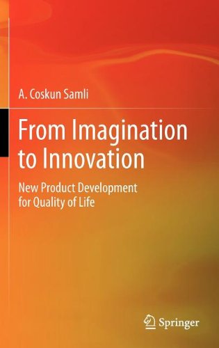 From Imagination to Innovation: New Product Development for Quality of Life
