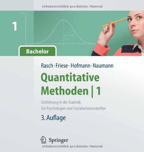 Quantitative Methoden: Einführung in die Statistik für Psychologen und Sozialwissenschaftler