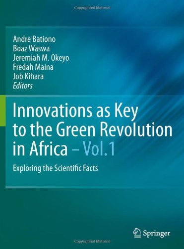 Innovations as Key to the Green Revolution in Africa: Exploring the Scientific Facts