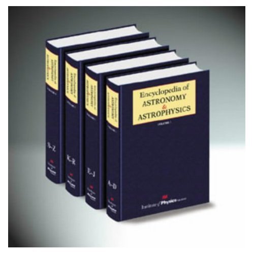 Encyclopedia of Astronomy and Astrophysics