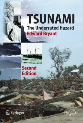 Tsunami. The Underrated Hazard