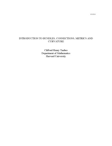 INTRODUCTION TO BUNDLES, CONNECTIONS, METRICS AND CURVATURE